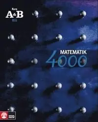 Matematik 4000 Kurs AB Blå Lärobok